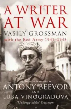 Writer At War, Paperback/Vasily Grossman