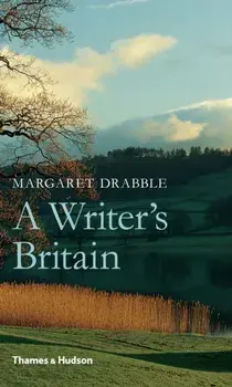 Writer's Britain, Hardback/Margaret Drabble