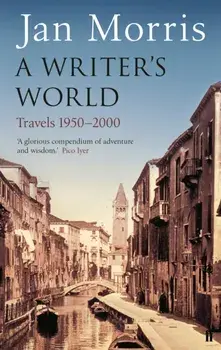 Writer's World, Paperback/Jan Morris