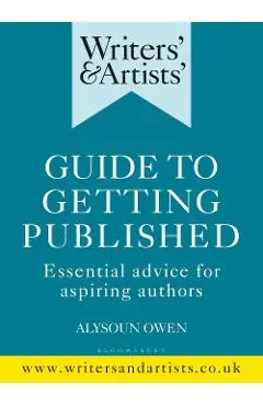 Writers' & Artists' Guide to Getting Published - Alysoun Owen