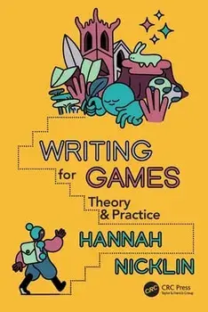 Writing for Games. Theory and Practice, Paperback/Hannah Nicklin