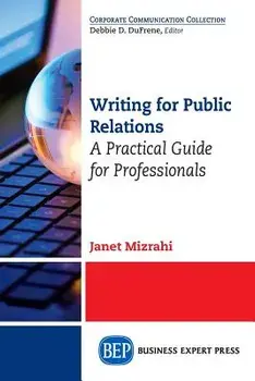 Writing For Public Relations: A Practical Guide for Professionals, Paperback/Janet Mizrahi