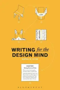 Writing for the Design Mind, Paperback/Natalia Ilyin