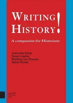 Writing History!. A Companion for Historians, Paperback/***