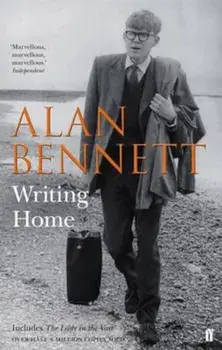 Writing Home, Paperback/Alan Bennett