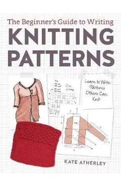 Writing Knitting Patterns - Kate Atherley