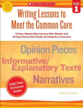 Writing Lessons to Meet the Common Core, Grade 1, Paperback/Linda Beech