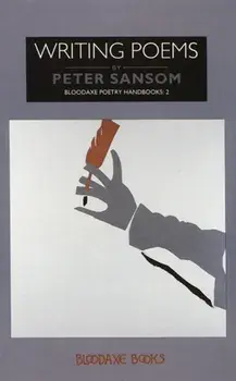 Writing Poems, Paperback/Peter Sansom