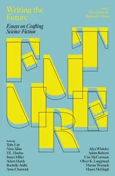 Writing the Future. Essays on Crafting Science Fiction, Paperback/***