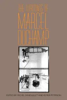 Writings of Marcel Duchamp PB, Paperback/Michel Sanouillet