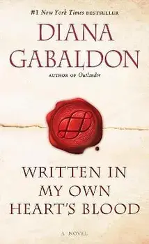 Written in My Own Heart's Blood, Paperback/Diana Gabaldon