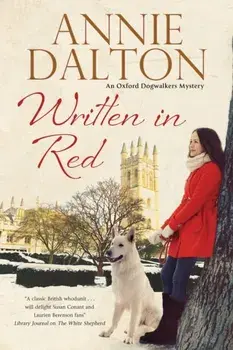 Written in Red. A Spy Thriller Set in Oxford with Echoes of the Cold War, Hardback/Annie Dalton