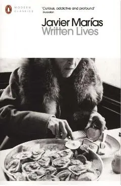 Written Lives - Javier Mar�as