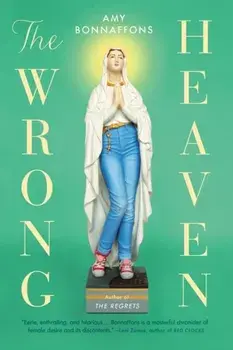 Wrong Heaven, Paperback/Amy Bonnaffons