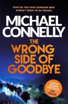 Wrong Side of Goodbye, Paperback/Michael Connelly