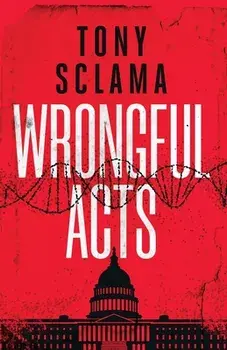Wrongful Acts, Paperback/Tony Sclama