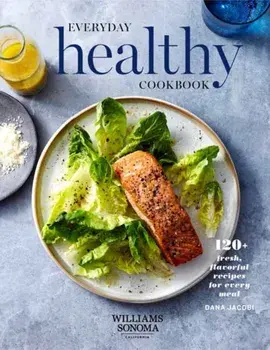 WS Everyday Healthy Cookbook, Hardback/Dana Jacobi