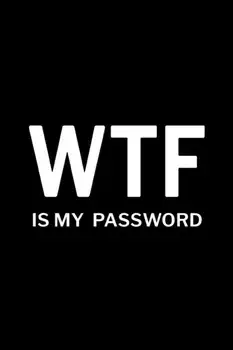WTF is My Password, Paperback/***