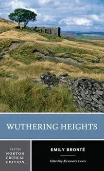 Wuthering Heights: A Norton Critical Edition, Paperback/Emily Bronte