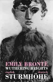 Wuthering Heights/Sturmhoehe. Bilingual Parallel Text in English/Deutsch, Paperback/Emily Bronte