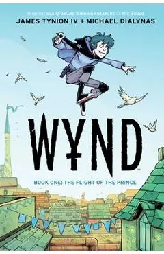 Wynd Book One: Flight of the Prince - James Tynion Iv