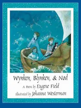 Wynken, Blynken, & Nod, Paperback/Eugene Field