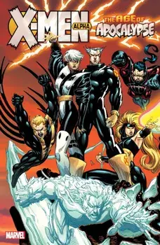 X-Men: Age of Apocalypse Vol. 1 – Alpha (New Printing 2), Paperback/Fabian Nicieza