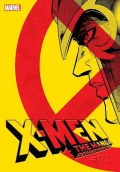 X-Men: The Manga: Remastered, Vol. 1, Paperback/Hirofumi Ichikawa
