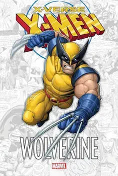 X-men: X-verse - Wolverine, Paperback/Marc Sumerak