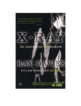 X-Ray: The Unauthorized Autobiography, Paperback/Ray Davies