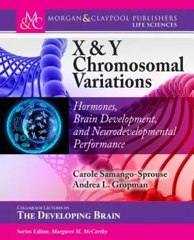 X & Y Chromosomal Variations: Hormones, Brain Development, and Neurodevelopmental Performance, Paperback/Carole A. Samango-Sprouse