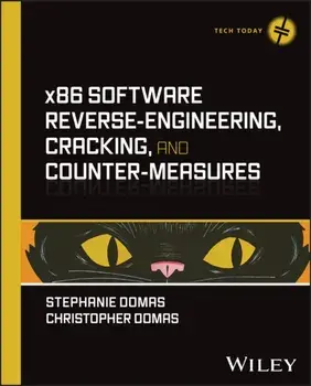 x86 Software Reverse-Engineering, Cracking, and Counter-Measures, Hardback/Christopher Domas