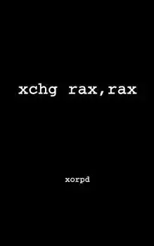 Xchg Rax, Rax, Paperback/Xorpd
