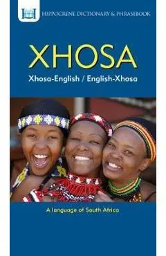 Xhosa-English/ English-Xhosa Dictionary & Phrasebook - Aquilina Mawadza