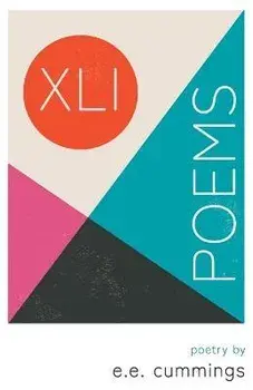 XLI Poems - Poetry by e.e. cummings, Paperback/E. E. Cummings