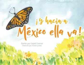 Y hacia a Mxico ella va!, Paperback/Laurel Conran
