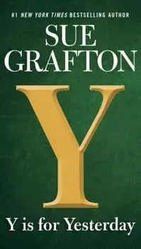 Y Is for Yesterday/Sue Grafton