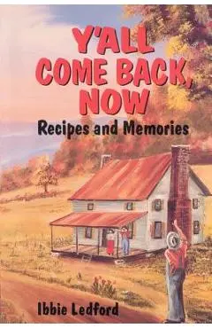 ya'll come back now - Ibbie Ledford