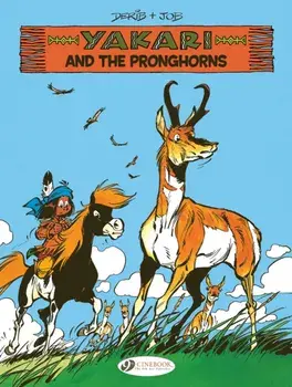 Yakari Vol. 22: Yakari and the Pronghorns, Paperback/Job
