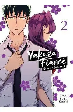 Yakuza Fiancé Raise Wa Tanin Ga II Vol. 2 - Asuka Konishi