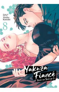 Yakuza Fiancé Raise Wa Tanin Ga II Vol. 8 - Asuka Konishi