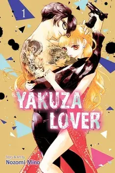 Yakuza Lover, Vol. 1, Paperback/Nozomi Mino