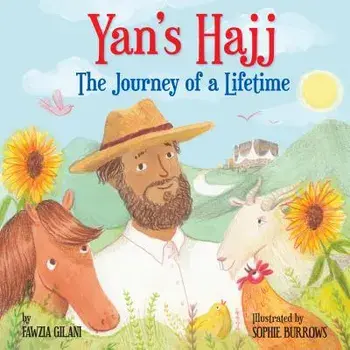 Yan's Hajj: The Journey of a Lifetime, Paperback/Fawzia Gilani