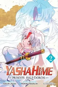 Yashahime: Princess Half-Demon, Vol. 2, Paperback/Rumiko Takahashi