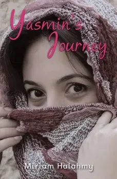 Yasmin's Journey, Paperback/Miriam Halahmy