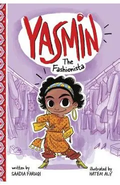 Yasmin the Fashionista - Saadia Faruqi