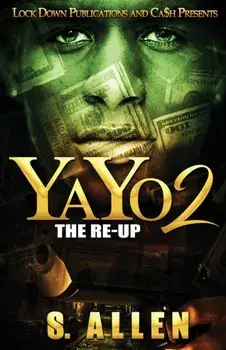 Yayo 2: The Re-Up, Paperback/S. Allen