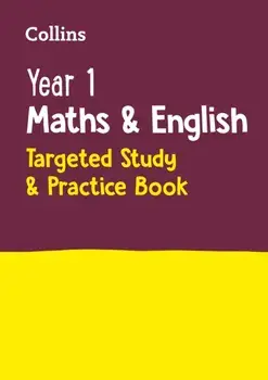 Year 1 Maths and English KS1 Targeted Study & Practice Book. Ideal for Use at Home, Paperback/Collins Ks1