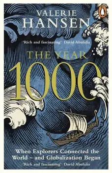 Year 1000. When Explorers Connected the World - and Globalization Began, Paperback/Valerie Hansen