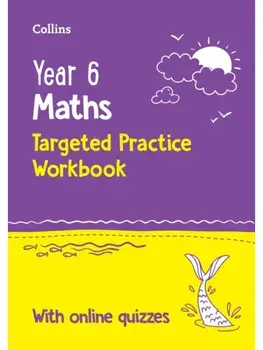 Year 6 Maths KS2 SATs Targeted Practice Workbook. Ideal for Use at Home and School, 2 Revised edition, Paperback/Collins KS2